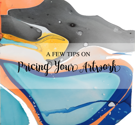 Pricing Your Artwork...Where Do You Start?