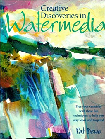 Creative Studies In Water Media by Pat Dews